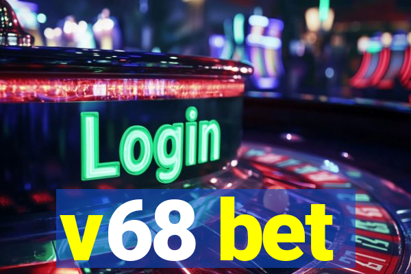 v68 bet